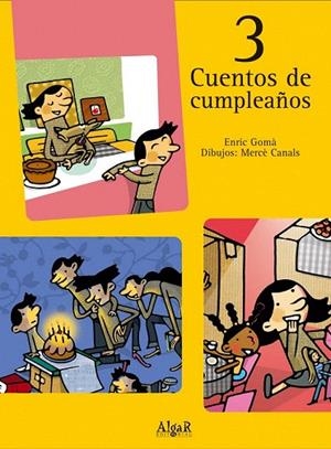 3 CUENTOS DE CUMPLEAÑOS | 9788496514775 | GOMA, ENRIC / CANALS, MERCE | Llibreria La Gralla | Librería online de Granollers