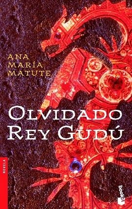 OLVIDADO REY GUDU (BOOKET 2208/2) | 9788423338061 | MATUTE, ANA MARIA | Llibreria La Gralla | Llibreria online de Granollers