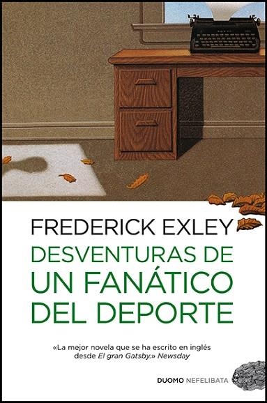 DESVENTURAS DE UN FANATICO DEL DEPORTE | 9788415355151 | EXLEY, FREDERICK | Llibreria La Gralla | Librería online de Granollers