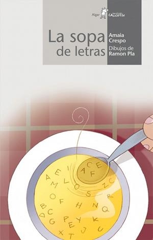 SOPA DE LETRAS, LA (CALCETIN 20) | 9788496514782 | CRESPO, AMAIA / PLA, RAMON | Llibreria La Gralla | Librería online de Granollers