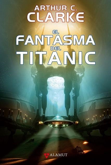 FANTASMA DEL TITANIC, EL | 9788498890693 | CLARKE, ARTHUR C. | Llibreria La Gralla | Librería online de Granollers