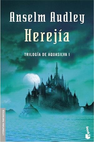 AQUASILVA 1. HEREJIA (BOOKET 8007/1) | 9788445075890 | AUDLEY, ANSELM | Llibreria La Gralla | Llibreria online de Granollers