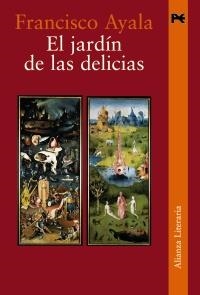 JARDIN DE LAS DELICIAS, EL | 9788420647975 | AYALA, FRANCISCO | Llibreria La Gralla | Llibreria online de Granollers