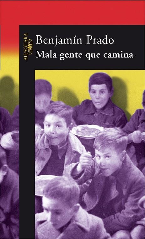 MALA GENTE QUE CAMINA | 9788420470191 | PRADO, BENJAMIN | Llibreria La Gralla | Llibreria online de Granollers