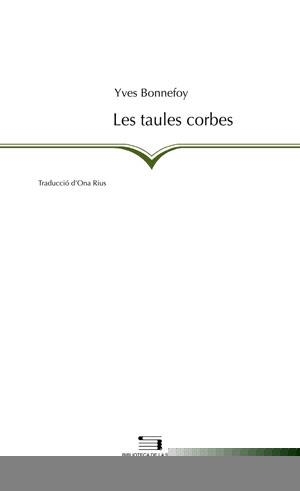 TAULES CORBES, LES | 9788497793650 | BONNEFOY, YVES | Llibreria La Gralla | Llibreria online de Granollers