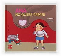 ANA NO QUIERE CRECER | 9788467508468 | RIUS, ROSER | Llibreria La Gralla | Librería online de Granollers