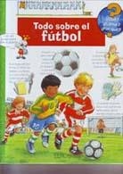 TODO SOBRE EL FUTBOL (QUE? COMO? POR QUE?) | 9788484232117 | VARIOS AUTORES | Llibreria La Gralla | Librería online de Granollers