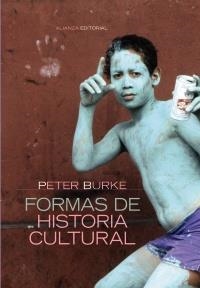 FORMAS DE HISTORIA CULTURAL | 9788420647753 | BURKE, PETER | Llibreria La Gralla | Librería online de Granollers