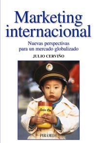MARKETING INTERNACIONAL | 9788436820300 | CERVIÑO FERNÁNDEZ, JULIO | Llibreria La Gralla | Librería online de Granollers