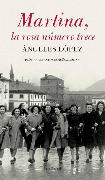 MARTINA, LA ROSA NUMERO TRECE | 9788432296727 | LOPEZ, ANGELES | Llibreria La Gralla | Librería online de Granollers
