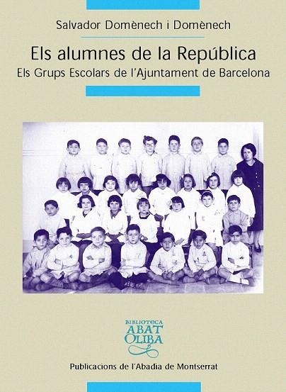 ALUMNES DE LA REPUBLICA, ELS | 9788484157908 | DOMENECH, SALVADOR | Llibreria La Gralla | Librería online de Granollers