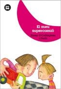 MEU SUPERCAMIO, EL (JOVES LECTORS 2) | 9788483430002 | O'CALLAGHAN I DUCH, ELENA | Llibreria La Gralla | Llibreria online de Granollers
