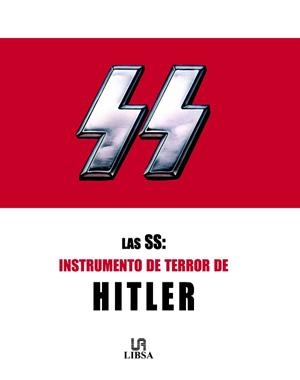 SS: INSTRUMENTO DE TERROR DE HITLER, LAS | 9788466213868 | WILLIAMSON, GORDON | Llibreria La Gralla | Llibreria online de Granollers