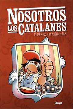 NOSOTROS LOS CATALANES | 9788484499237 | PEREZ NAVARRO, F. / JAN | Llibreria La Gralla | Librería online de Granollers