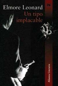 TIPO IMPLACABLE, UN | 9788420648057 | LEONARD, ELMORE | Llibreria La Gralla | Llibreria online de Granollers