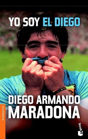 YO SOY EL DIEGO (BOOKET 3007) | 9788408066484 | ARMANDO MARADONA, DIEGO | Llibreria La Gralla | Llibreria online de Granollers