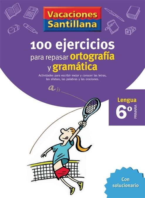 C. VACACIONES ORTOGRAFIA Y GRAMATICA 6º LENGUA PRIMARIA | 9788429407884 | VARIOS AUTORES | Llibreria La Gralla | Llibreria online de Granollers