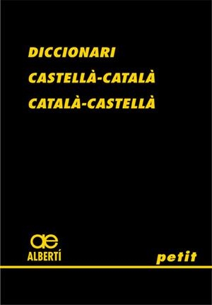 DICCIONARI CASTELLA-CATALA I CAT-CAST. PETIT (15ª EDIC) | 9788472460775 | ALBERTI | Llibreria La Gralla | Librería online de Granollers
