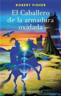 CABALLERO DE LA ARMADURA OXIDADA, EL | 9788497772303 | FISHER, ROBERT | Llibreria La Gralla | Librería online de Granollers