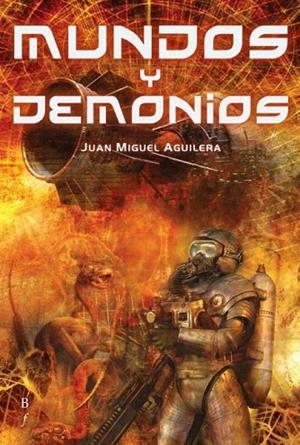 MUNDOS Y DEMONIOS | 9788496173392 | AGUILERA, JUAN MIGUEL | Llibreria La Gralla | Librería online de Granollers