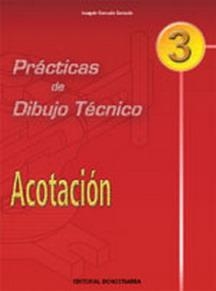 ACOTACION (PRACTICAS DIBUJO TECNICO 3) | 9788470633171 | GONZALO GONZALO, JOAQUÍN | Llibreria La Gralla | Llibreria online de Granollers