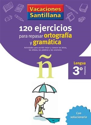 C. VACACIONES ORTOGRAFIA Y GRAMATICA Ñ 3º LENGUA PRIMARIA | 9788429407631 | VARIOS AUTORES | Llibreria La Gralla | Llibreria online de Granollers