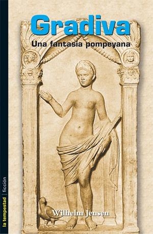 GRADIVA. UNA FANTASIA POMPEYANA | 9788479480592 | JENSEN, WILHELM | Llibreria La Gralla | Librería online de Granollers