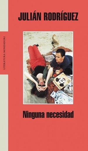 NINGUNA NECESIDAD (LITERATURA 307) | 9788439720232 | RODRIGUEZ, JULIAN | Llibreria La Gralla | Librería online de Granollers