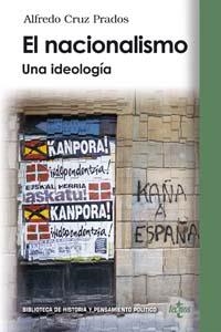 NACIONALISMO, EL. UNA IDEOLOGIA | 9788430942794 | CRUZ PRADOS, ALFREDO | Llibreria La Gralla | Librería online de Granollers