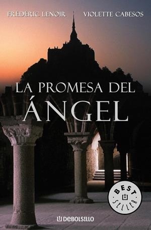 PROMESA DEL ANGEL, LA (DB BESTSELLER 647) | 9788483460214 | LENOIR, FREDERIC/ CABESOS, VIOLE | Llibreria La Gralla | Llibreria online de Granollers