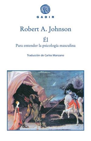 EL. PARA ENTENDER LA PSICOLOGIA MASCULINA | 9788493474836 | JOHNSON, ROBERT A. | Llibreria La Gralla | Librería online de Granollers
