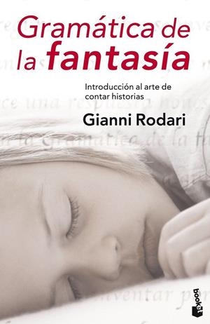 GRAMATICA DE LA FANTASIA (BOOKET 9069) | 9788484531647 | RODARI, GIANNI | Llibreria La Gralla | Llibreria online de Granollers