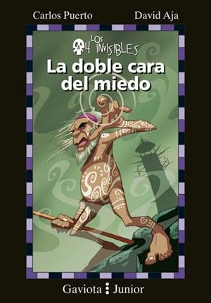 DOBLE CARA DEL MIEDO, LA (LOS 4 INVISIBLES 4) | 9788439283751 | PUERTO, CARLOS / AJA, DAVID | Llibreria La Gralla | Librería online de Granollers