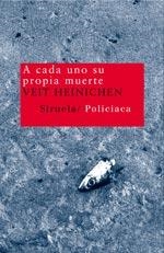 A CADA UNO SU PROPIA MUERTE | 9788478449743 | HEINICHEN, VEIT | Llibreria La Gralla | Llibreria online de Granollers