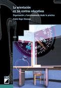 ORIENTACION EN LOS CENTROS EDUCATIVOS, LA | 9788478274338 | NEGRO MONCAYO, ANDRES | Llibreria La Gralla | Llibreria online de Granollers