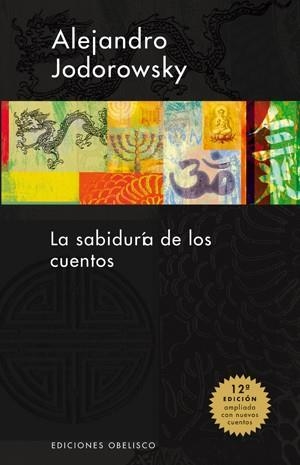 SABIDURIA DE LOS CUENTOS, LA | 9788497772754 | JODOROWSKY, ALEJANDRO | Llibreria La Gralla | Librería online de Granollers