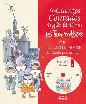 INGLES FACIL TRES MELLIZAS LA RATITA PRESUMIDA (+DVD) | 9788495731876 | A.A.V.V. | Llibreria La Gralla | Llibreria online de Granollers