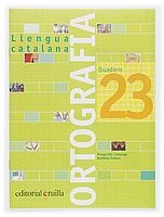 Q. ORTOGRAFIA 23 LLENGUA CATALANA PRIMARIA | 9788466112840 | CANONGE I BURGUES, MARGARIDA | Llibreria La Gralla | Llibreria online de Granollers