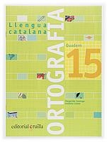 Q. ORTOGRAFIA 15 LLENGUA CATALANA PRIMARIA | 9788466111027 | CANONGE I BURGUES, MARGARIDA/COLOM I FARRÉ, ANTÒNIA | Llibreria La Gralla | Llibreria online de Granollers