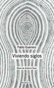 VIVIENDO SIGLOS | 9788495881885 | GUERRERO, PABLO / SOSA, ANTONIO | Llibreria La Gralla | Librería online de Granollers