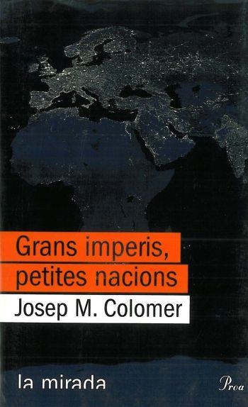 GRANS IMPERIS PETITES NACIONS | 9788484378808 | COLOMER, JOSEP M. | Llibreria La Gralla | Llibreria online de Granollers