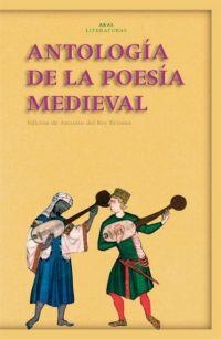 ANTOLOGIA DE LA POESIA MEDIEVAL | 9788446022381 | DEL REY BRIONES, ANTONIO (ED.) | Llibreria La Gralla | Librería online de Granollers