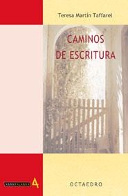 CAMINOS DE ESCRITURA | 9788480635707 | MARTIN TAFFAREL, TERESA | Llibreria La Gralla | Librería online de Granollers