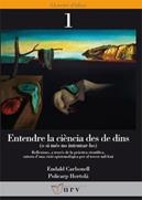 ENTENDRE LA CIENCIA DES DE DINS (O SI MES NO INTENTAR-HO) | 9788484240716 | CARBONELL, EUDALD / HORTOLA, POLICARP | Llibreria La Gralla | Llibreria online de Granollers