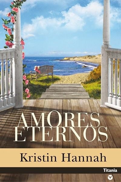 AMORES ETERNOS | 9788495752932 | HANNAH, KRISTIN | Llibreria La Gralla | Librería online de Granollers
