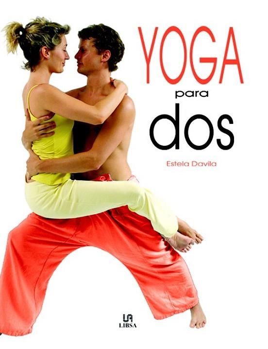 YOGA PARA DOS | 9788466212717 | DAVILA, ESTELA | Llibreria La Gralla | Librería online de Granollers