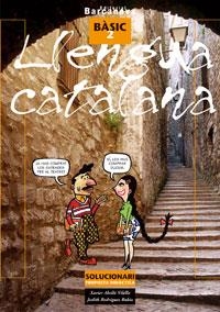 LLENGUA CATALANA BASIC 2 SOLUCIONARI | 9788448918743 | ABELLO VILELLA, XAVIER / RODRIGUEZ RUBIO, JUDITH | Llibreria La Gralla | Librería online de Granollers