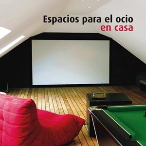 ESPACIOS PARA EL OCIO EN CASA | 9788496429291 | MINGUET, JOSEP MARIA | Llibreria La Gralla | Librería online de Granollers