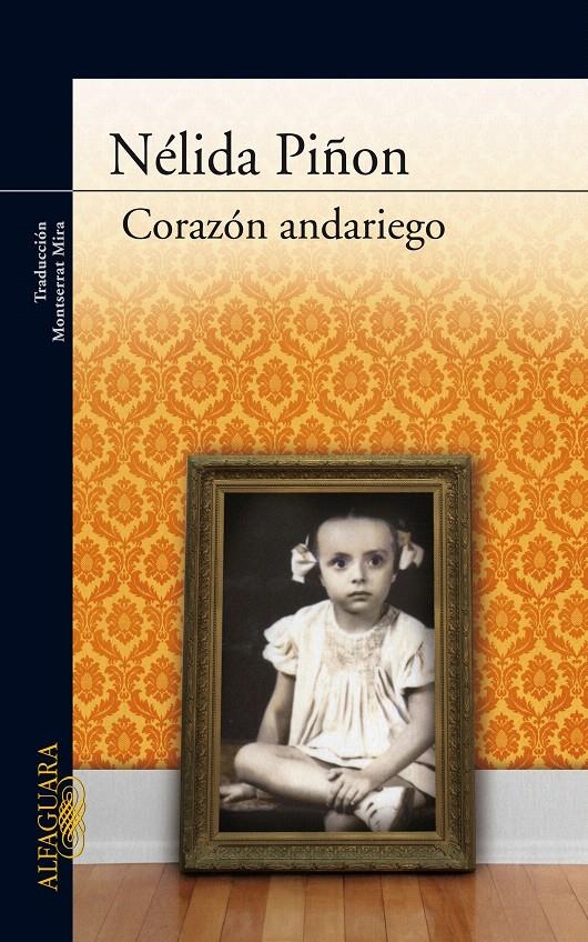 CORAZÓN ANDARIEGO | 9788420423555 | PIÑON, NELIDA | Llibreria La Gralla | Librería online de Granollers