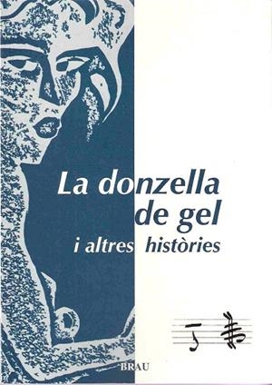 DONZELLA DE GEL I ALTRES HISTORIES, LA (PREMI LES MILLOR PAG | 9788495946621 | VV.AA | Llibreria La Gralla | Librería online de Granollers